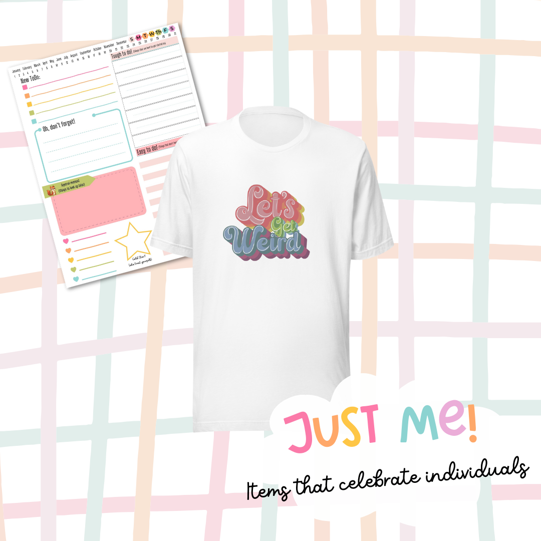 Just Me - Items that celebrate individuals