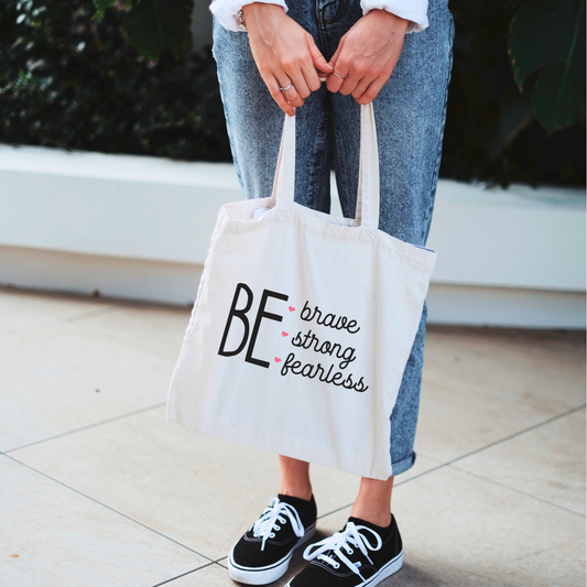 Brave Strong Fearless Tote Bag