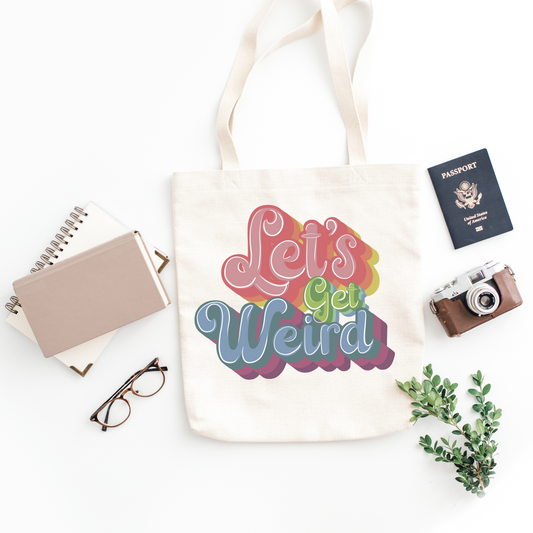 Quirk Quest Tote Bag – Embrace Your Unique Charm with 'Let's Get Weird' Gear